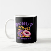 Mug Stress Faites simplement de votre mieux (Gauche)