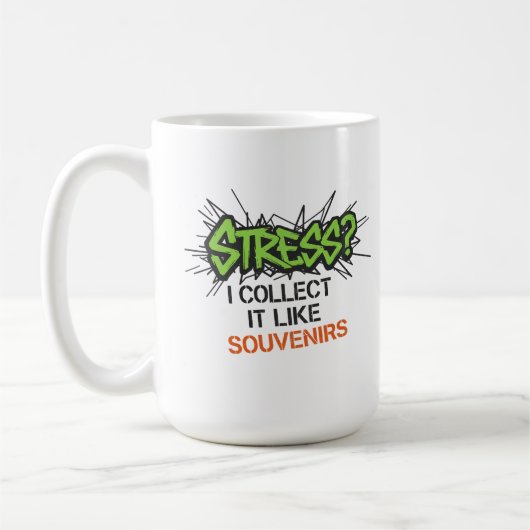 Mug Stress ? Je Le Recueille Comme Des Souvenirs - Gra (Gauche)