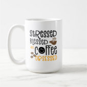 Mug Stressed Blessed et obsédé du café, (Gauche)