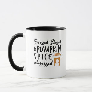 Mug Stressed, Blessed, Pumkin Spice Obsessed