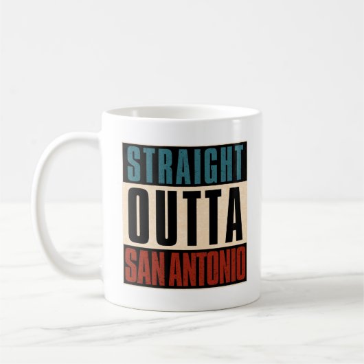 Mug Stright Outta San Antonio Texas TX USA (Gauche)