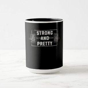 Mug Strong and Pretty Funny Gym Quotes Tank Top