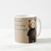 Mug "Strong, kind, and growing everyday."  (Devant droit)