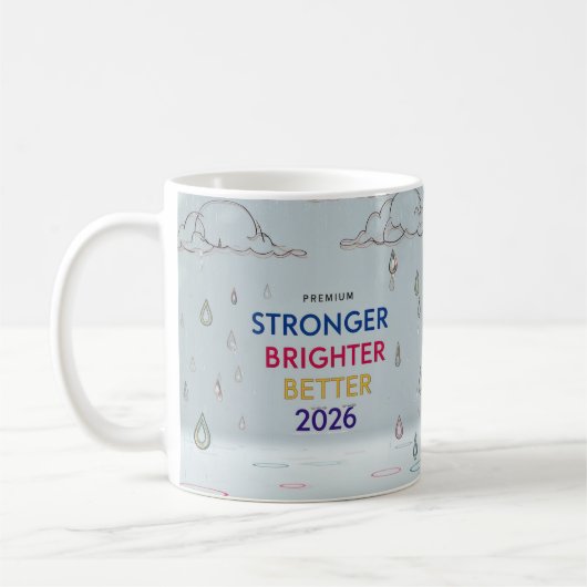 Mug Stronger Brighter Better 2026 | Surreal Sketch Art (Gauche)