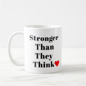 Mug Stronger Than They Think Inspirational Classic  (Gauche)