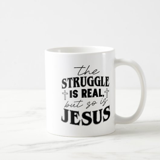 Mug Struggle And Jesus For Christian God Lover Funny  (Droite)