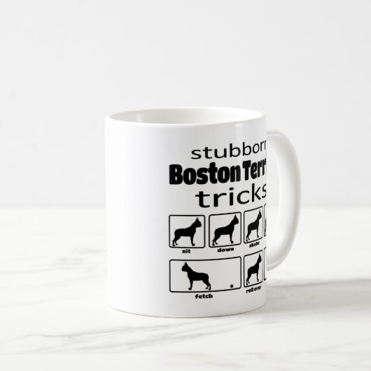 Mug Stubborn Boston Terrier Tricks (Devant droit)