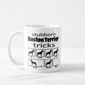 Mug Stubborn Boston Terrier Tricks (Gauche)