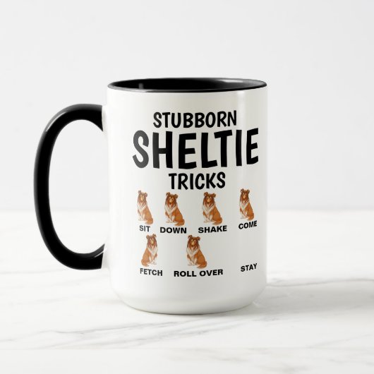 Mug Stubborn Sheltie Tricks, Funny Shetland Sheepdog (Gauche)