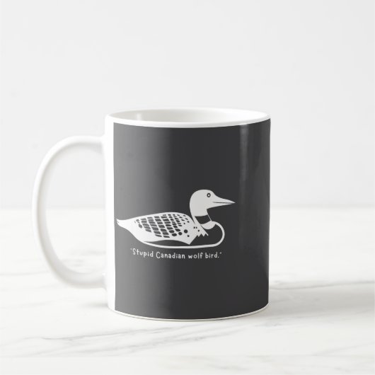 Mug Stud Canadian Wolf Bird Funny Loon Humor  (Gauche)