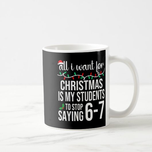 Mug Students Saying 67 Six Seven Funny Meme Teacher Ch (Droite)