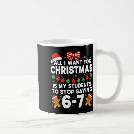 Mug Students Saying 6-7 67 Six Seven Funny Teacher Chr (Droite)