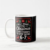Mug Students Saying 6-7 67 Six Seven Funny Teacher Chr (Gauche)