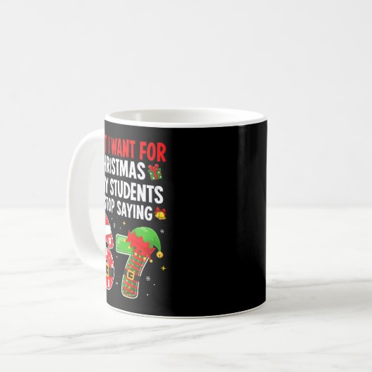 Mug Students Saying 6-7 67 Six Seven Funny Teacher Chr (Devant gauche)