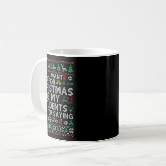 Mug Students Saying 6-7 67 Six Seven Funny Teacher Chr (Devant gauche)