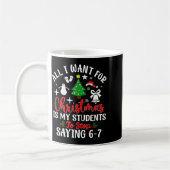 Mug Students Saying 6-7 67 Six Seven Teacher Funny Chr (Gauche)