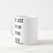 Mug Stuff Just Keeps On Getting Older Funny Quote  (Devant gauche)