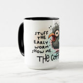 Mug Stuff le ver précoce, montre-moi le café (Devant gauche)