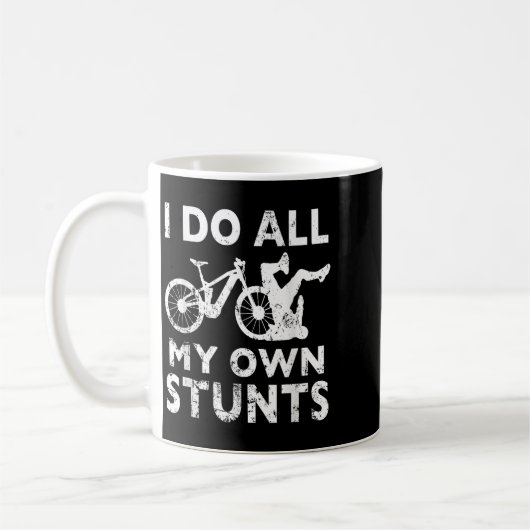 Mug Stunting Bicycle - I Do All My Own Stunts E-bike C (Gauche)