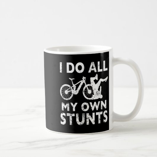 Mug Stunting Bicycle - I Do All My Own Stunts E-bike C (Droite)