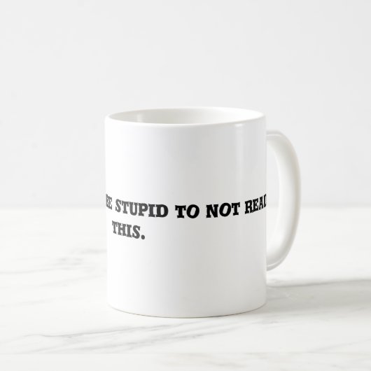 Mug Stupide (Devant droit)
