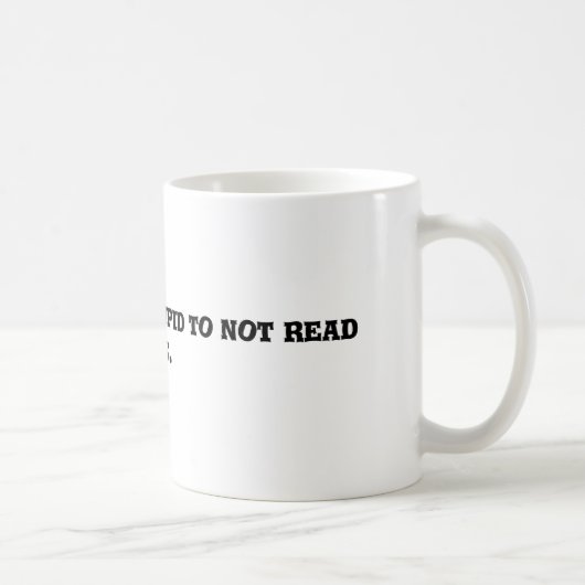 Mug Stupide (Droite)