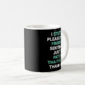 Mug Stutter Stuttering Awareness Please Don't Finish M (Devant droit)