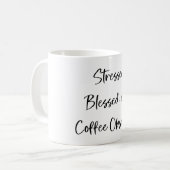 Mug Stylée, Stressed, Bénie et Obsédée de Café (Devant gauche)