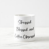 Mug Stylée, Stressed, Bénie et Obsédée de Café (Centre)