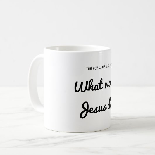 Mug Succès Que ferait Jésus ? Devis inspirant (Devant gauche)
