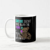 Mug Suicide Doesn't Take Away The Pain It Pes It To So (Gauche)