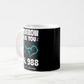 Mug Suicide Prevention 988 Tomorrow Needs You Mental H (Devant gauche)
