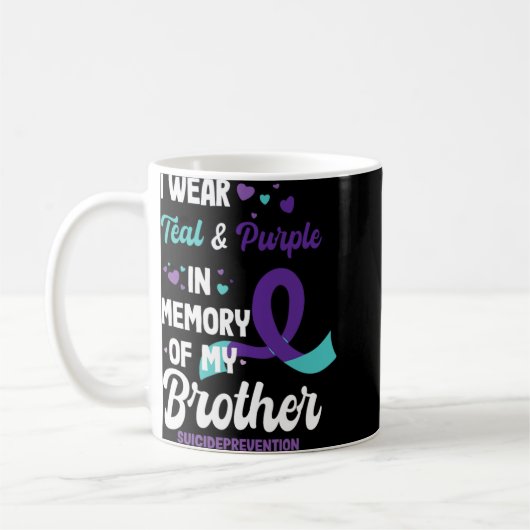 Mug Suicide Prevention Awareness In Memory Of Brother (Gauche)