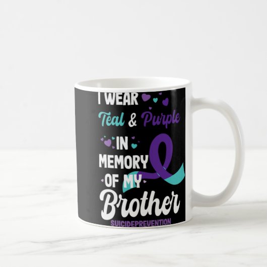 Mug Suicide Prevention Awareness In Memory Of Brother (Droite)