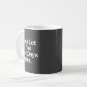 Mug Suicide Prevention- Don't Let The Hard Days Win Pr (Devant gauche)