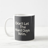 Mug Suicide Prevention- Don't Let The Hard Days Win Pr (Gauche)