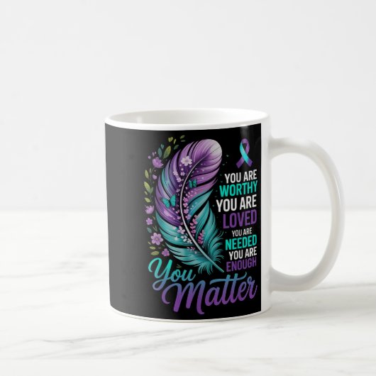 Mug Suicide Prevention You Mental Health Awareness Wom (Droite)