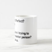 Mug Suis-Je Parfait ? Non, mais j'essaie - Sarcastique (Centre)