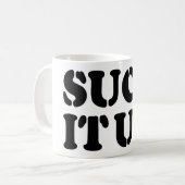 MUG SUIS-LE ! (Devant gauche)