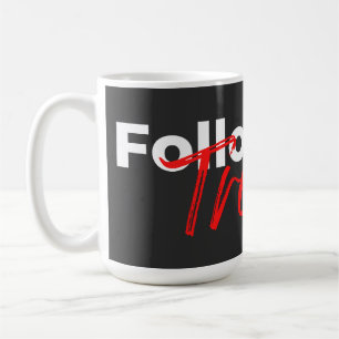Mug Suivez la tendance de la typographie des citations