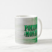 Mug Suivez l'argent - Grunge (Devant droit)