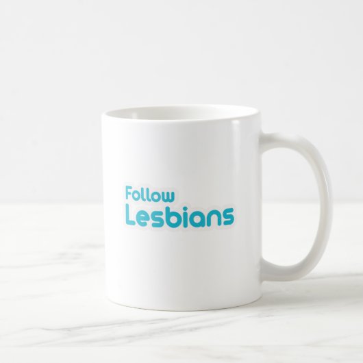 MUG SUIVEZ LES LESBIENNES (Droite)