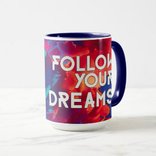 Mug Suivez Vos Citations De Rêves Fleurs Colorées