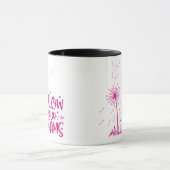 Mug SUIVEZ VOS RÊVES - Dandelion (Centre)