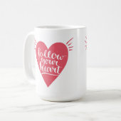 Mug Suivez votre coeur (Devant gauche)