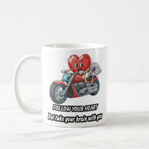 Mug Suivez votre cœur, prenez votre cerveau