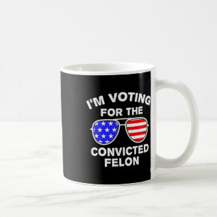 Mug Sungles Us Flag Outfit Je vote Condamné Felon