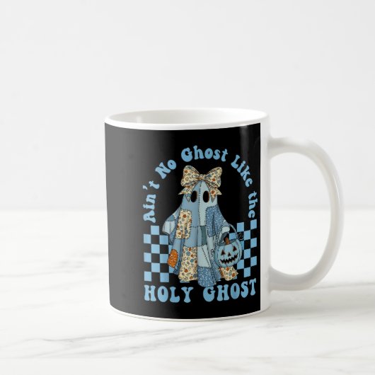 Mug Super Aint No Ghost Like The Holy Ghost Christian (Droite)