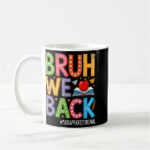 Mug Super Bruh We Back Paraprofessionnels Funny Back T (Gauche)