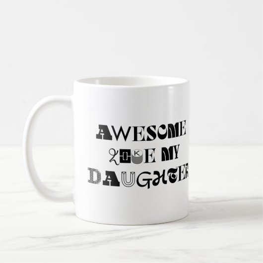 Mug Super Comme Ma Fille Drôle Sarcastique Dire (Gauche)